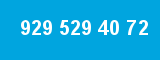 929 529 40 72 929 529 40 72